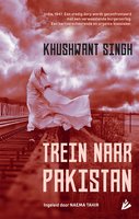 Trein naar Pakistan - Khushwant Singh