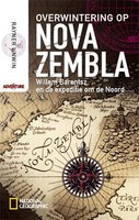 Overwintering op Nova Zembla: Willem Barentsz en de expeditie om de Noord - Rayner Unwin