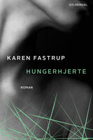 Hungerhjerte - Karen Fastrup