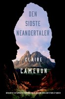 Den sidste neandertaler - Claire Cameron