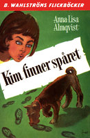 Kim finner spåret - Anna-Lisa Almqvist