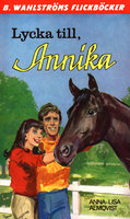 Lycka till, Annika - Anna-Lisa Almqvist