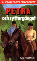 Petra och ryttargänget - Tulla Hagström