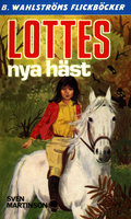 Lottes nya häst - Sven Martinson