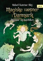 Magiske væsner i Danmark #2: Dagmar og havfolket - Sidsel Katrine Slej