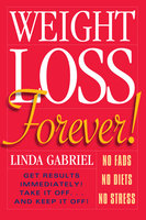 Weight Loss Forever - Linda Gabriel