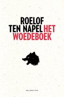 Het woedeboek - Roelof ten Napel