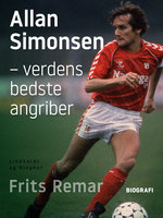 Allan Simonsen – verdens bedste angriber - Frits Remar
