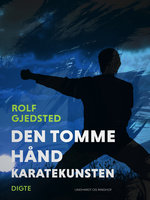 Den tomme hånd - karatekunsten - Rolf Gjedsted