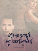 Stenografi og kærlighed - Faith Baldwin