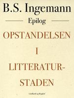 Opstandelsen i Litteraturstaden - B.S. Ingemann