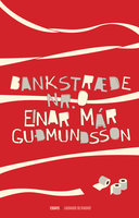 Bankstræde nr. 0 - Einar Már Guðmundsson