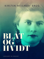 Blåt og hvidt - Kirsten Mejlhede Krog