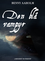 Den blå vampyr - Benny Aaholm