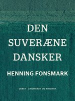 Den suveræne dansker - Henning Fonsmark