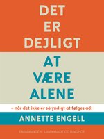 Det er dejligt at være alene - Annette Engell