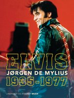 Elvis. 1935-1977 - Jørgen de Mylius