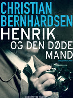 Henrik og den døde mand - Christian Bernhardsen