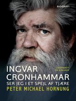 Ingvar Cronhammar. Ser jeg i et spejl af tjære - Peter Michael Hornung