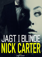 Jagt i blinde - Nick Carter