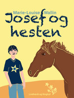 Josef og hesten - Marie-Louise Wallin