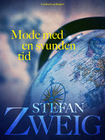 Møde med en svunden tid - Stefan Zweig