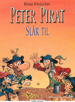 Peter Pirat slår til - Rune Fleischer