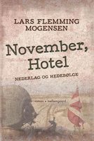 November, Hotel - Nederlag og hedebølge - Lars Flemming