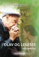 Olav og Louises erkendelser - Kaj Therkelsen