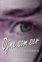 Øjne som ser - Jytte Gregersen