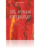 Små erotiske fortællinger - Grethe Jacobsen