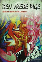 Den vrede pige - Jørgen Børglum Larsen