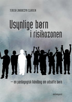 Usynlige børn i risikozonen - Teresa Jakubczyk Clausen
