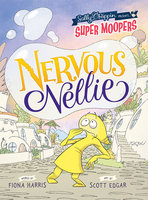 Nervous Nellie - Fiona Harris, Scott Edgar
