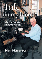 Ink in my Blood - Neil Haverson