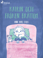 Katrin och Fröken Bråttom - Ann Mari Falk