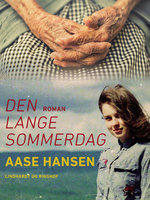 Den lange sommerdag - Aase Hansen