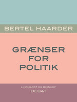 Grænser for politik - Bertel Haarder