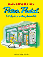 Peter Pedal besøger en boghandel - Margret Rey, H. A. Rey, H.A. Rey