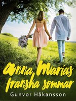 Anna Marias franska sommar - Gunvor Håkansson
