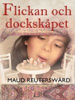 Flickan och dockskåpet - Maud Reuterswärd