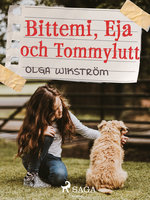 Bittemi, Eja och Tommylutt - Olga Wikström