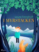 I myrstacken - Laura Fitinghoff