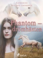 Phantom – drömhästen - Christine Pullein Thompson