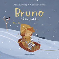 Bruno åker pulka - Cecilia Heikkilä, Anna Ribbing