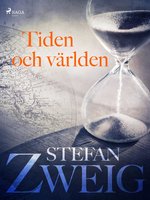 Tiden och världen - Stefan Zweig