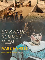 En kvinde kommer hjem - Aase Hansen