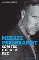 Mikael Persbrandt: Som jeg husker det - Mikael Persbrandt, Carl-Johan Vallgren
