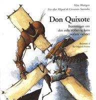 Don Quixote: Beretningen om den ædle ridder og hans trofaste væbner - Kåre Bluitgen