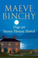 Dage på Stone House Hotel - Maeve Binchy